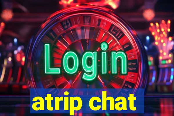 atrip chat